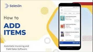 Sales order app | Add Items in SalesOn | Salesman Tracking