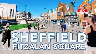 FITZALAN SQUARE SHEFFIELD | A look around Fitzalan Square Sheffield City Centre | 4K Walk