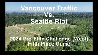 Vancouver Traffic vs Seattle Riot (2024 Pro Elite Challenge - West - Fifth Place Game)