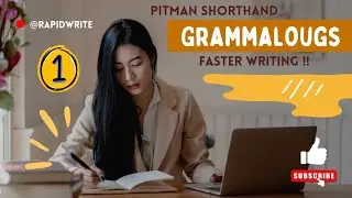 Pitman Shorthand | Grammalougs | Part 1 | @RapidWrite