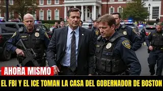 FBI AND ICE RAID MASSACHUSETTS GOVERNOR'S HOME