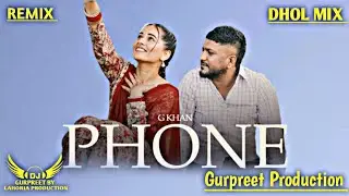 Phone G Khan Dhol Mix pooja singh Rajput Meavin New Punjabi Song Punjabi Songs