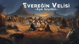Evereğin Velisi Âşık Seyrâni hayatı  film fragmanı