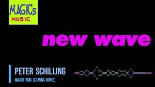 Peter Schilling - Major Tom (Coming Home) ⸨NWO⸩