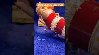 latest bridal chooda sets.. #trendingshorts #shortsfeed #choodaset #shorts