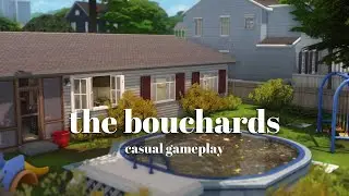 the bouchards | sims 4 gameplay