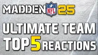 Madden 25 Ultimate Team - Top 5 Pack Opening Reactions Ep.11