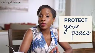 How to Protect Your Peace: 11 Simple Tips for Daily Peace of Mind 💡 | Clever Girl Finance