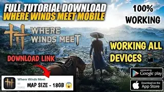 HOW TO DOWNLOAD WHERE WINDS MEET MOBILE FULL TUTORIAL ANDROID | OMELATTE GAMERZ 