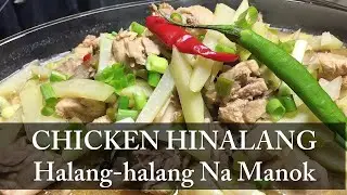 HALANG HALANG NA MANOK | CHICKEN SPICY SOUP | CHICKEN HINALANG