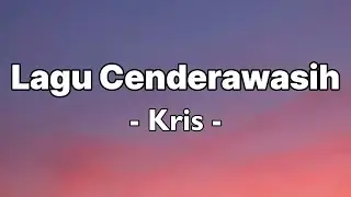 Kris - Lagu Cenderawasih || LIRIK