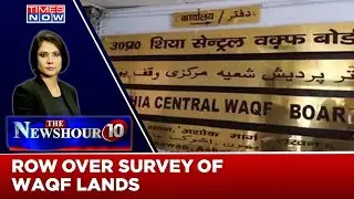 Yogi Government Orders Survey Of WAQF Lands | Opposition Defending Impunity? | The Newshour Agenda