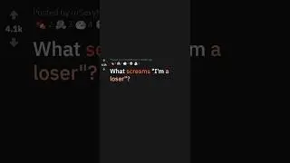 What screams &ldquo;I&rsquo;m a loser&rdquo;?