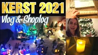 VLOG & SHOPLOG KERST 2021 | kerstdorp | kerstdecoratie | tafeldecoratie