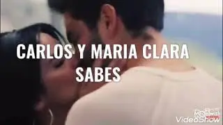CARLOS Y MARIA CLARA/SABES