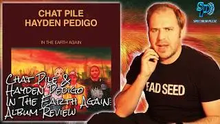 Chat Pile & Hayden Pedigo - In The Earth Again - Album Review + Analysis