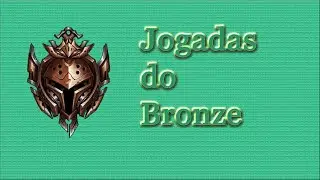 compilado de LOL  | Jogadas do Bronze