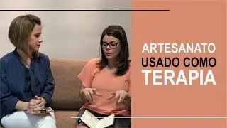 Artesanato Usado como Terapia
