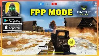 Battle Prime FPP Mode Released Gameplay (Android, IOS)
