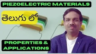 Lecture 6  Piezoelectric Materials: Properties and Applications