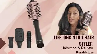 Lifelong 4 in 1 Hair Styler |  Unboxing And Review | #Raashivlogs 