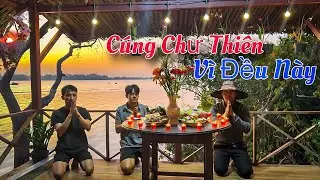 Vì Chuyện Này Quyết Định Cúng Chư Thiên Vào Ngày Này Hàng Tháng | Tình Người Miền Tây