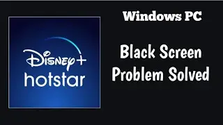 How To Fix Disney+ Hotstar Website Black Screen Error on Windows PC Chrome Browser Problem Solved