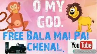 Free Bala Dth Mai pay chenal