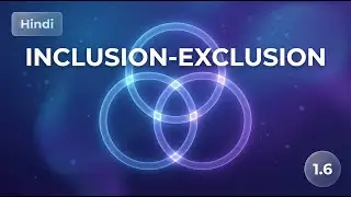 1.6 Inclusion–Exclusion Principle : Solve Overlapping Probability Problems Easily 📐 in Hindi