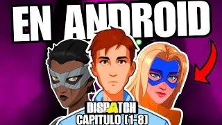 C&oacute;mo Jugar DISPATCH en ANDROID 📱😱🔥 CAPITULO 7 y 8