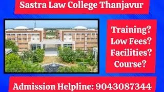 Sastra College Of Law #thanjavur #law #lawcollege #llb #ballb #bballb #bcomllb #llm #bestlawcollege 