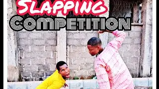 THE SLAPPING COMPETITION
