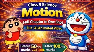  Class 9 Science | Motion &ndash; Full Chapter in One Shot🤖 AI Animated Video