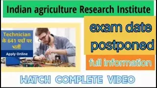 IARI exam date postponed 2021 | IARI exam technical postponed 2021|#iari #iariexam #iariexampostpone