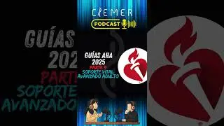 🎧 Cap&iacute;tulo 15 &ndash; Gu&iacute;as AHA 2025: Parte 9 - Soporte Vital Avanzado del Adulto (ACLS) 🫀⚡#CIEMER
