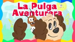 || La Pulga Aventurera || Canciones infantiles || El Rincón de Miss Carito ||