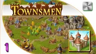 Townsmen Gameplay - Townsmen Let's Play - Ep 1 - Townsmen Walkthrough/Tutorial
