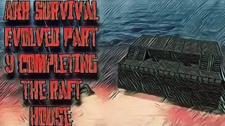 🏠ARK Survival Evolved Mobile Part 9 completing the raft house🏠⚓( बड़ा वाला बेड़ा तैयार हो गया )⚓