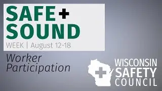 Safe & Sound Week | Worker Participation
