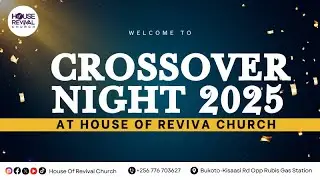 Cross Over Night 2025 | 25th Dec 2025 | Ps. Michael Kintu