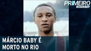 Ex-jogador do Fluminense, M&aacute;rcio Baby morre ap&oacute;s ser baleado no Rio | Primeiro Impacto (08/04/21)