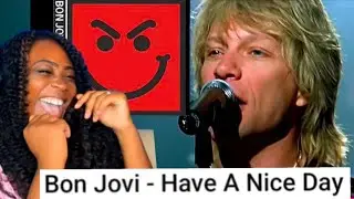 Первые впечатления от песни Bon Jovi - Have A Nice Day