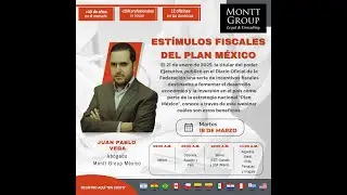 Estímulos fiscales del Plan México 20250318