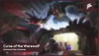 Curse of the Werewolf | Universal Epic Universe | Theme Park Music