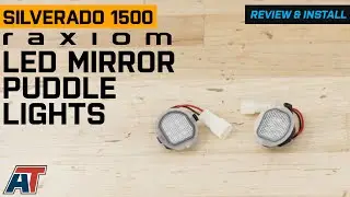 2019-2024 Silverado 1500 Raxiom Axial Series LED Mirror Puddle Lights Review & Install