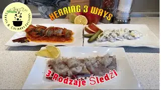 Three simple and delicious recipes for herring filets. Trzy proste i  przepisy na płaty śledziowe.