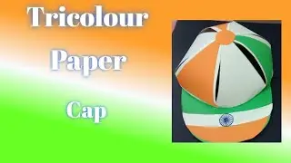 Tricolor cap || Paper Cap || How to make paper cap
