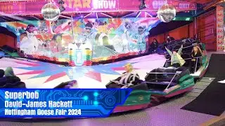 Superbob - David-J. Hackett @ Nottingham Goose Fair 2024