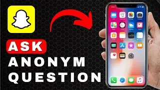 How to Ask Anonymous Questions on Snapchat | Android & iOS