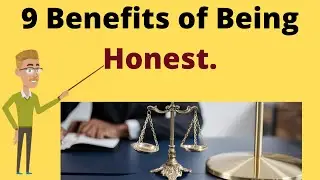 S-Searching : 9 Benefits of Being Honest.